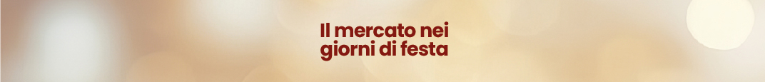 Special opening hours for the festive season — Mercato Albinelli, Modena