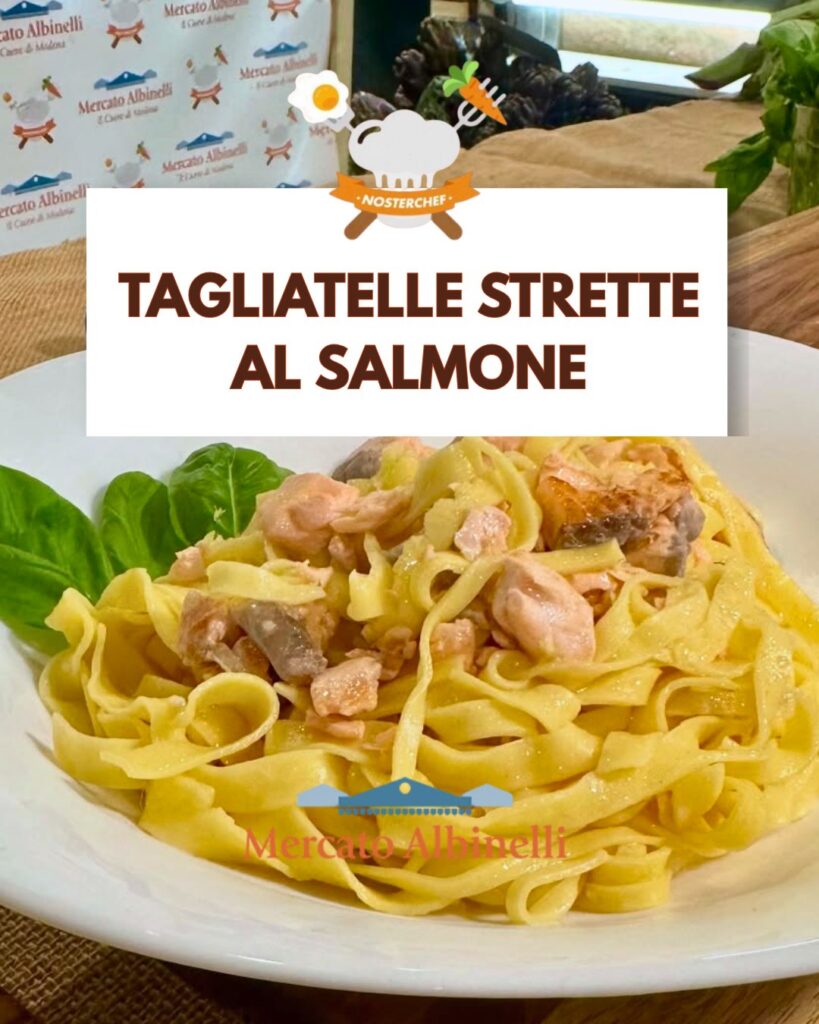 Tagliatelle with Salmon — Mercato Albinelli, Modena
